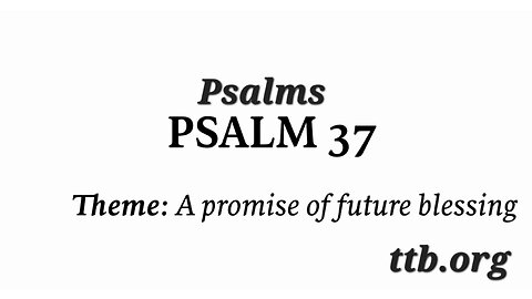 Psalm Chapter 37 (Bible Study)