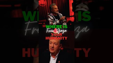 Where is your humanity? 🍉 #freedom #love #peac #🍉 #PierceMorgan #bassemyoussef #freepalestin