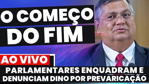 🚨Urgente: DINO É ENQUADRADO POR PARLAMENTARES E DENUNCIA TERRÍVEL É PROTOCOLADA!