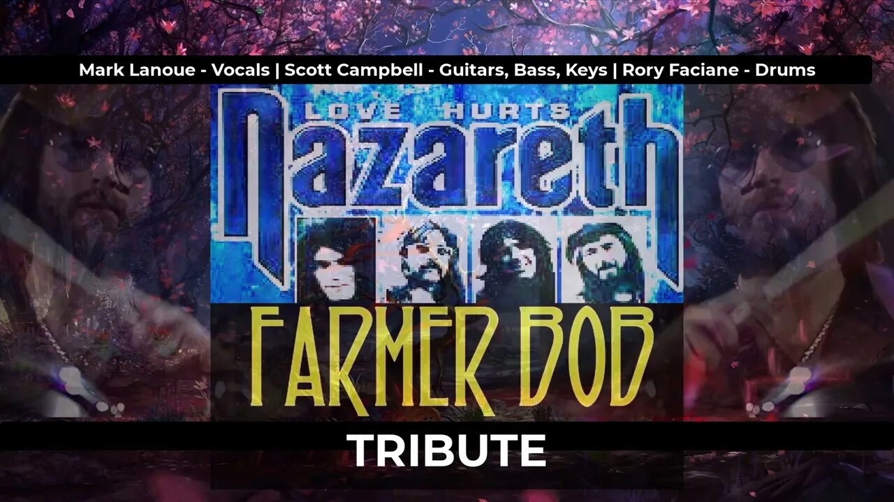 Farmer Bob - Tribute to Nazareth - Love Hurts