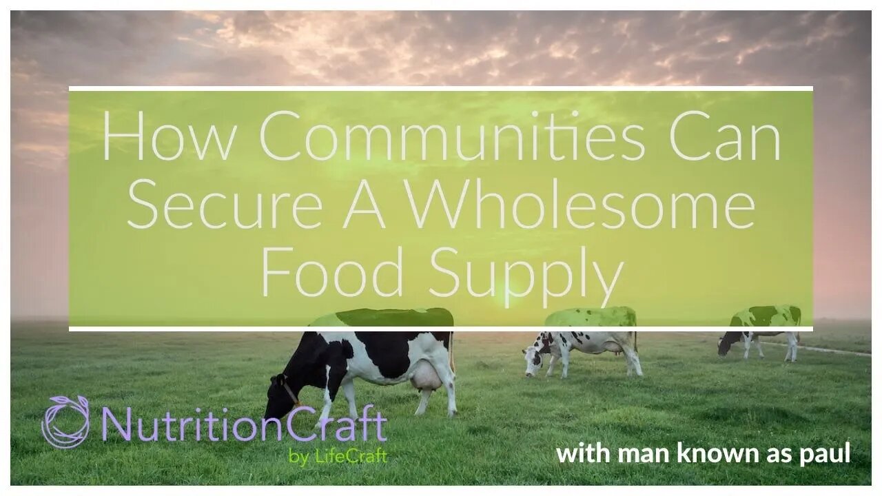 How Communities Can Secure A Wholesome Food Supply