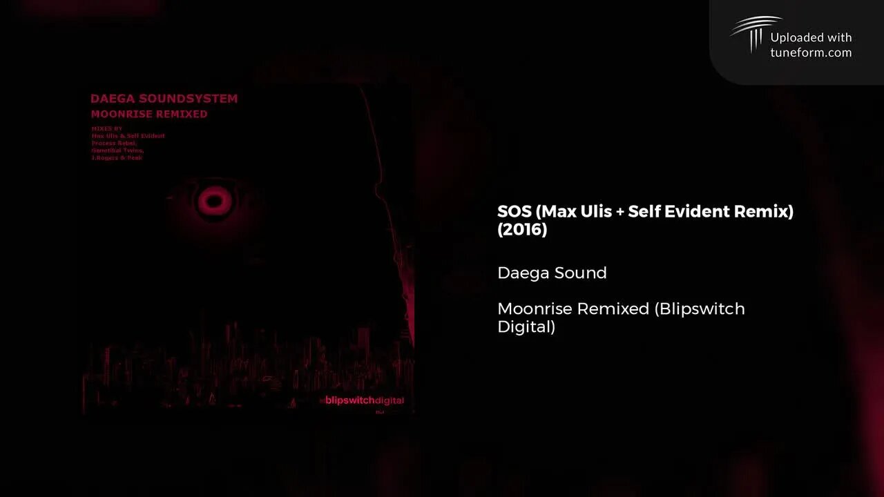 Daega Sound - SOS (Max Ulis + Self Evident Dubstep Remix) [Blipswitch Digital]