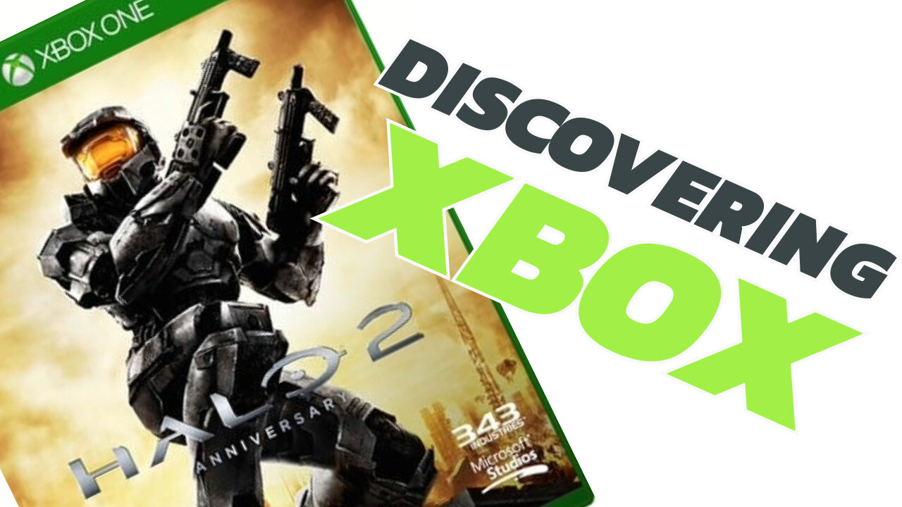 Discovering XBOX - Halo 2: Anniversary - Retrospective Review