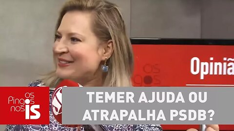 Joice: Temer ajuda ou atrapalha PSDB? Entenda