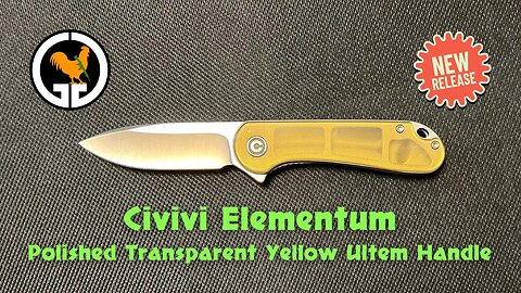 New Civivi Elementum Polished Transparent Yellow Ultem Handle