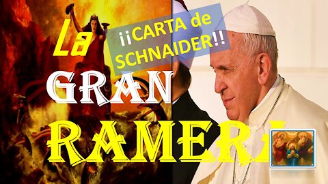 LA GRAN RAMERA. CARTA DE SCHNAIDER