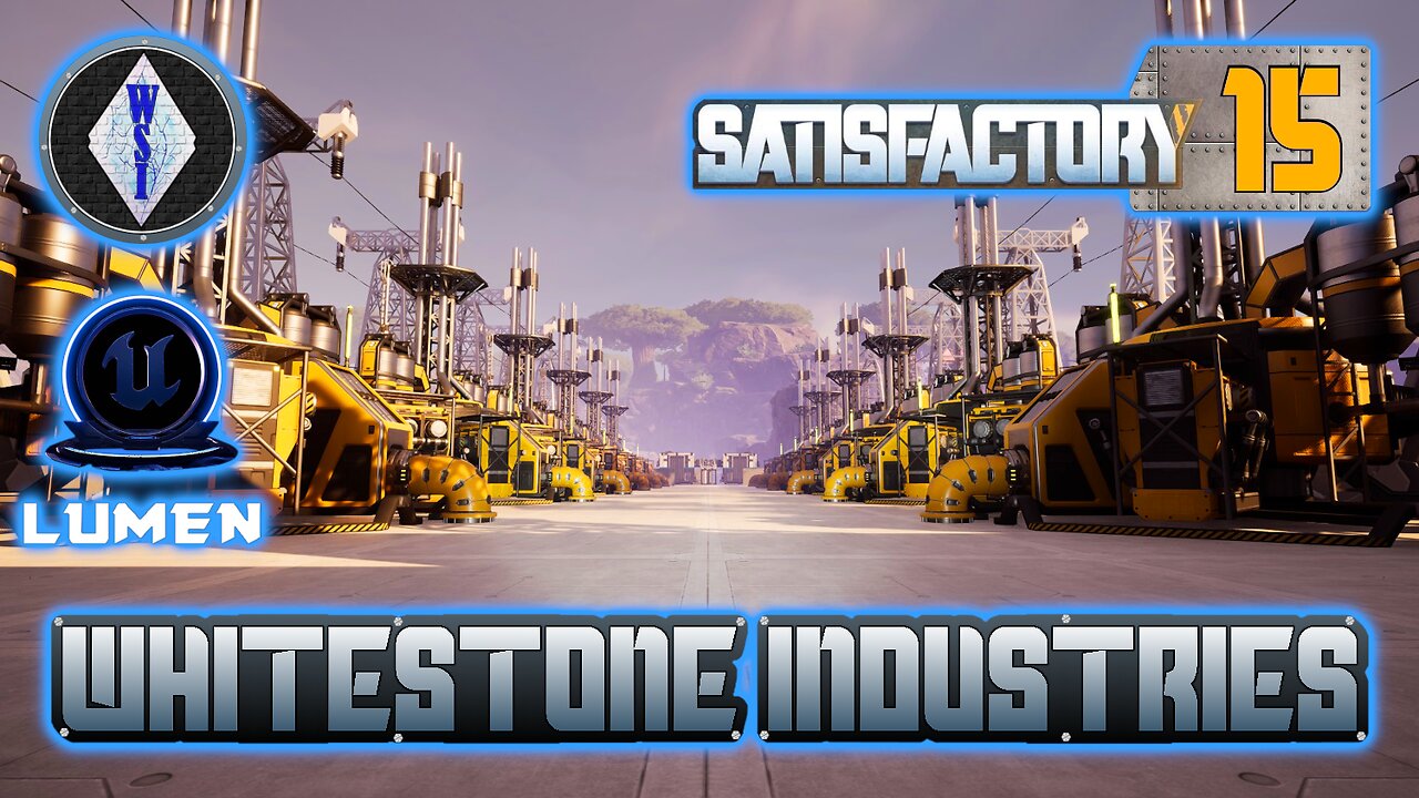 Satisfactory 1.0 | Singleplayer | S4 Episode 15