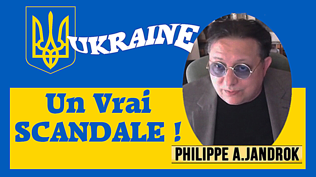 UKRAINE.Ce qui s'y passe,tel que médiatisé en France, est un "Vrai Scandale". Ph.Jandrok (Hd 720)