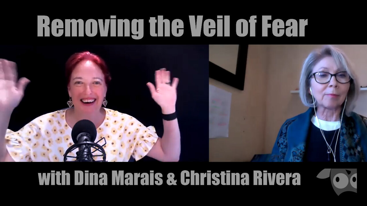 Remove the Veil of Fear Conversation with Christina Rivera & Dina Marais