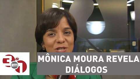 Mônica Moura revela diálogos de membros do governo de Dilma Rousseff