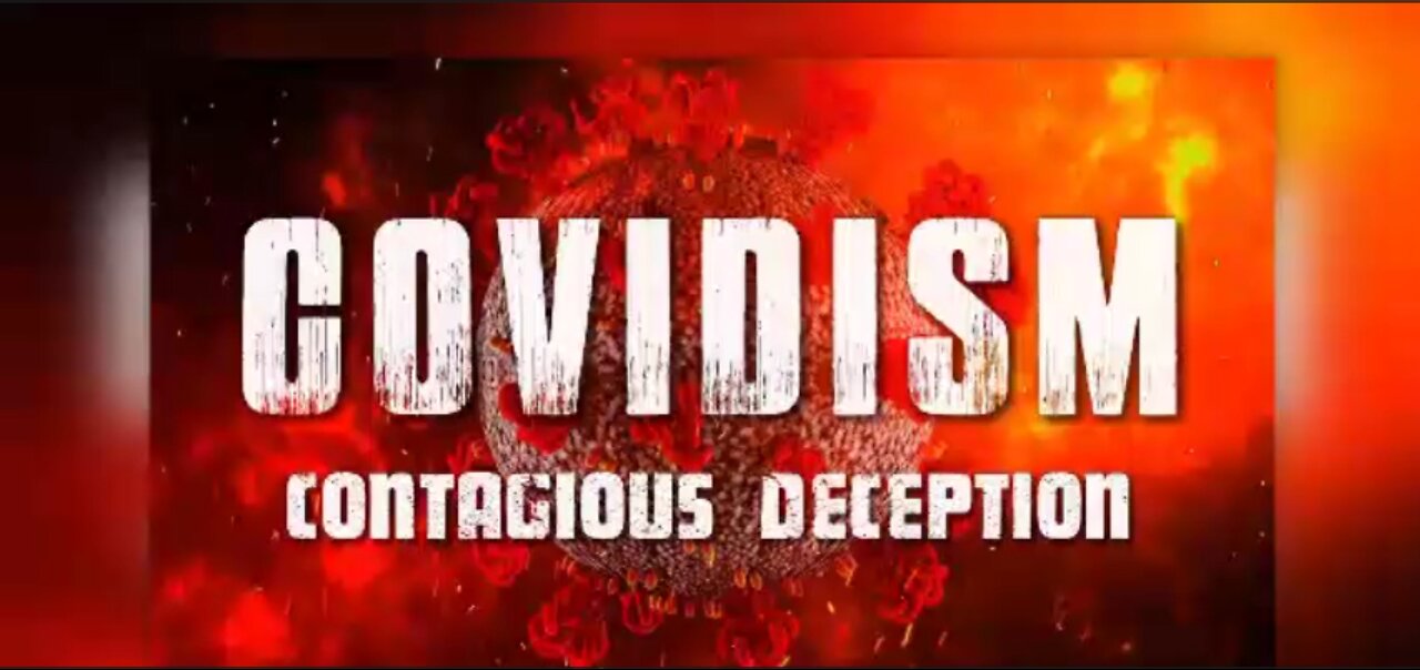 Covidism: Contagious Deception - New Plandemic Documentary - Complete 4 Parts