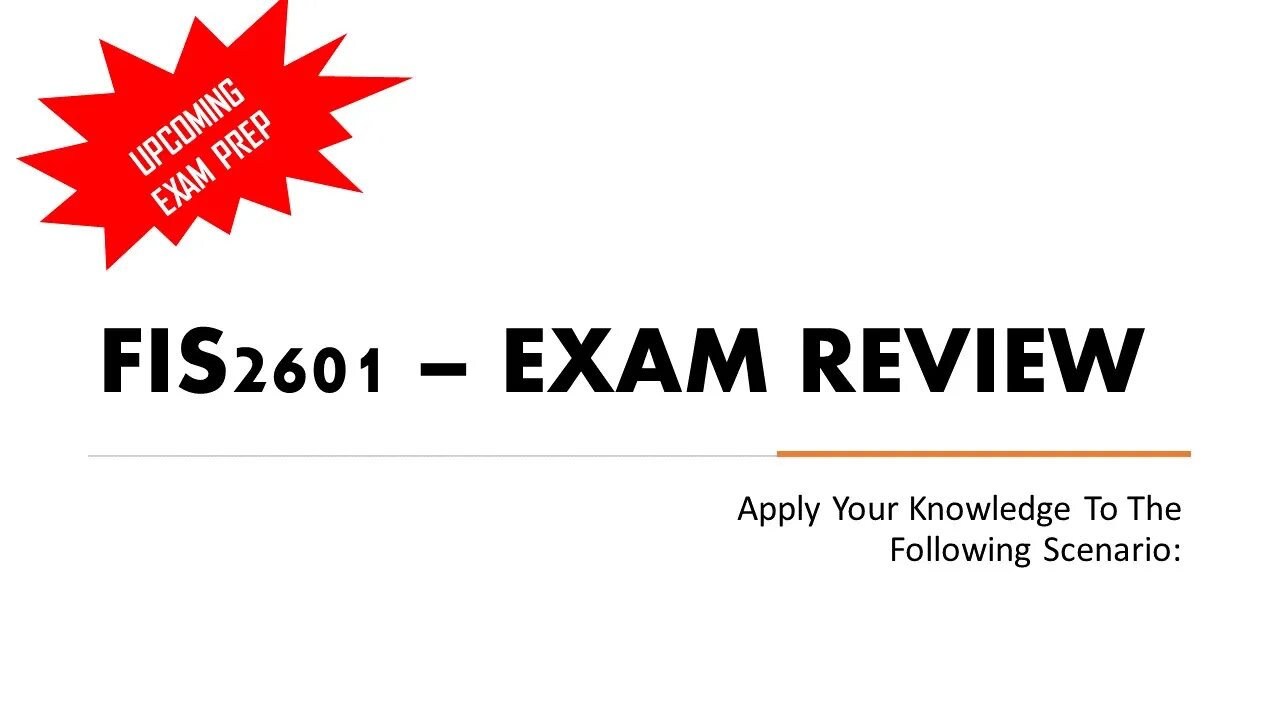 FIS2601 - PAST EXAM QUESTIONS (2011-2022) | Scenario Case Study