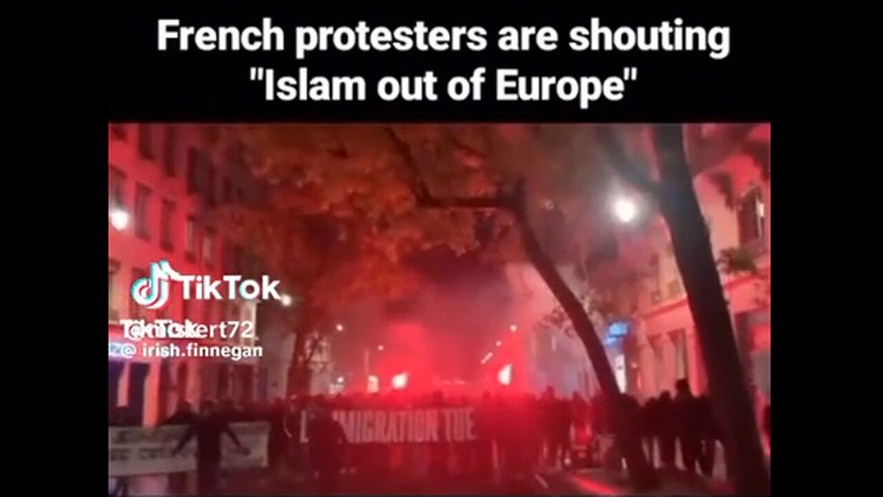 French Protesters shouting Islam out of Europe