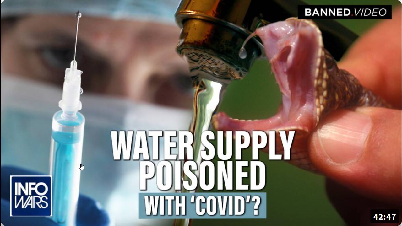 Is The Water Supply Tainted To Poison The World's Population With 'COVID'?