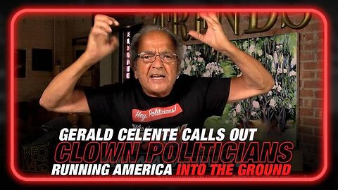 GERALD CELENTE CALLS OUT THE CLOWN POLITICIANS RUNNING AMERICA INTO THE GROUND