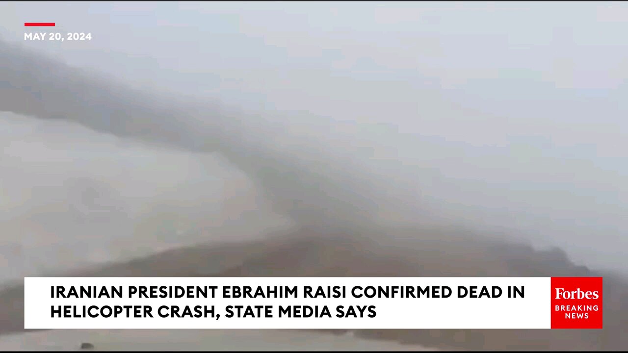 Breaking News: Iranian president confirmed dead in helicopter crash.