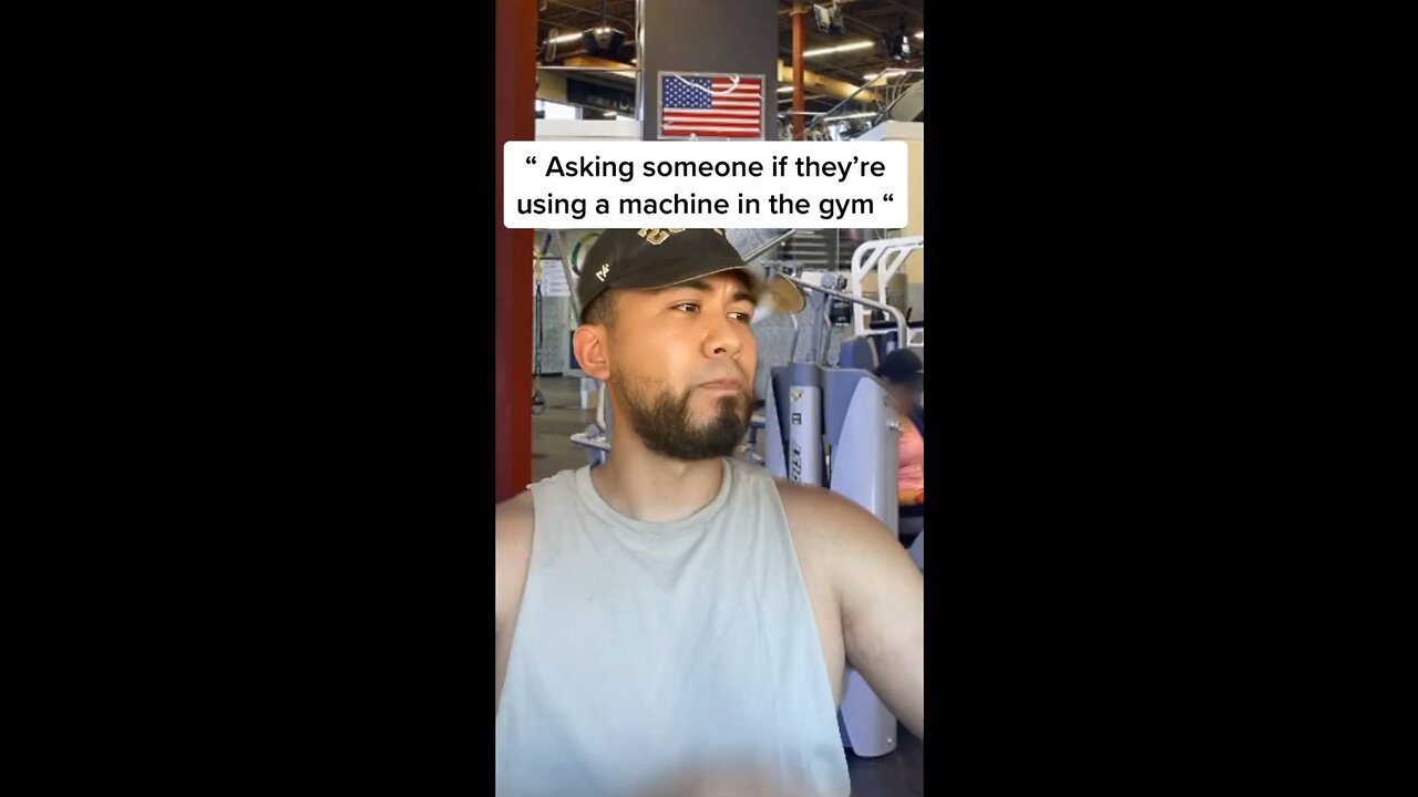 How Not To Ask For A Machine In the Gym