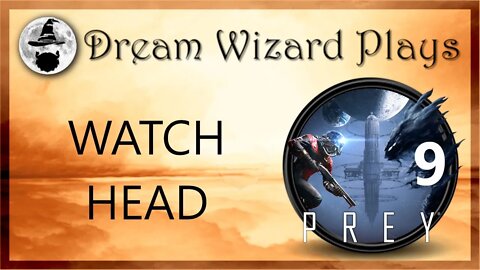 DWP 93 ~ PREY #9 ~ "WATCH HEAD"