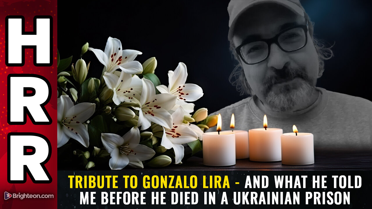 Tribute to Gonzalo Lira - and what he told me before he died in a Ukrainian prison