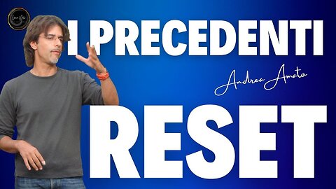 I PRECEDENTI RESET - Andrea Amato