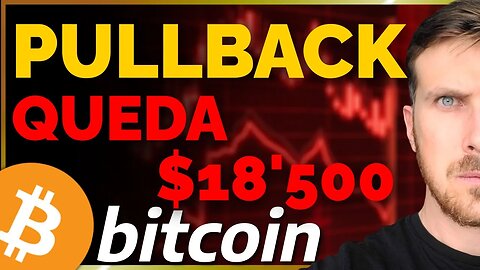 BITCOIN: PULLBACK E MAIS QUEDA?
