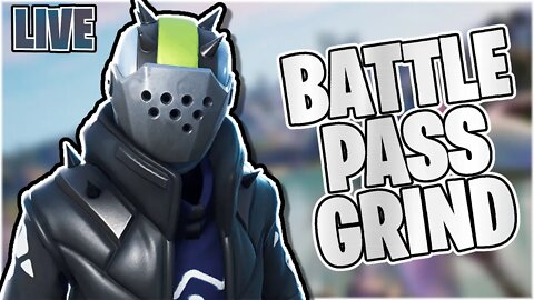 🔴LIVE! GRINDING THE FORTNITE BATTLEPASS