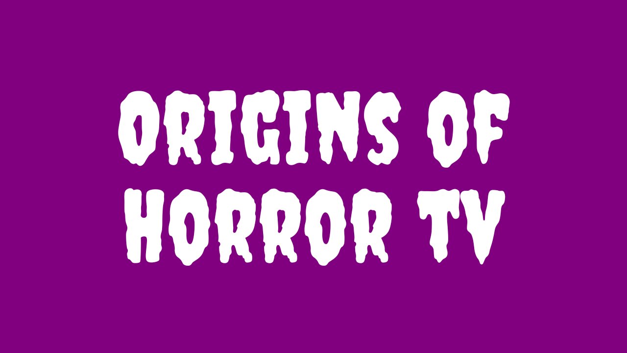 Lost Origins of Horror Television