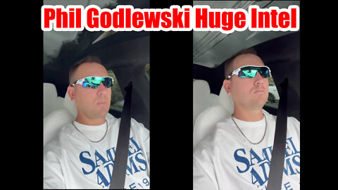 Phil Godlewski Update 8/11/22