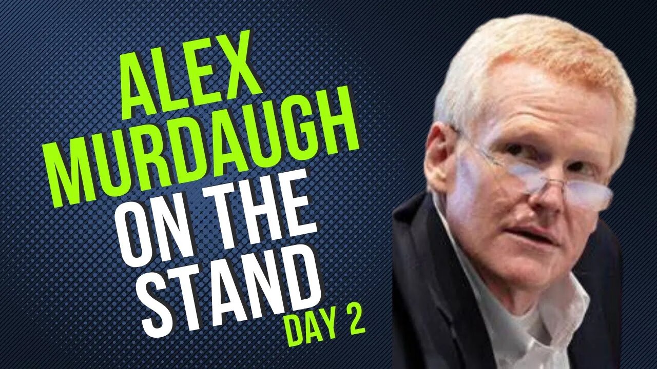 Alex Murdaugh: On The Stand (Day2) #alexmurdaugh #murdaughtrial #murdaugh