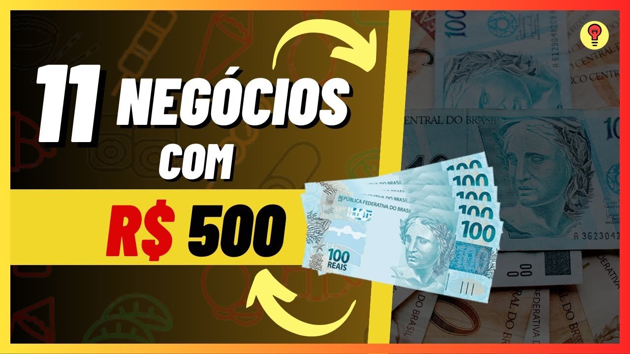 11 Negócios Para Começar Com MENOS DE 500 REAIS