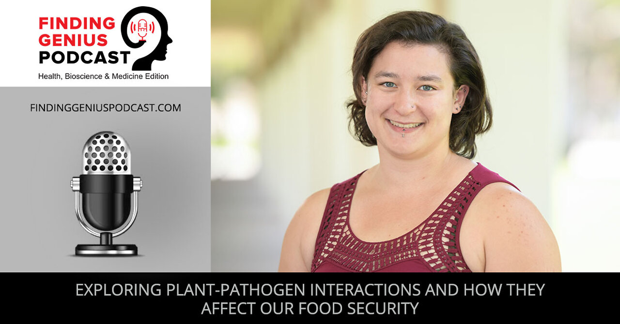 Exploring Plant-Pathogen Interactions And How They Affect Our Food Security