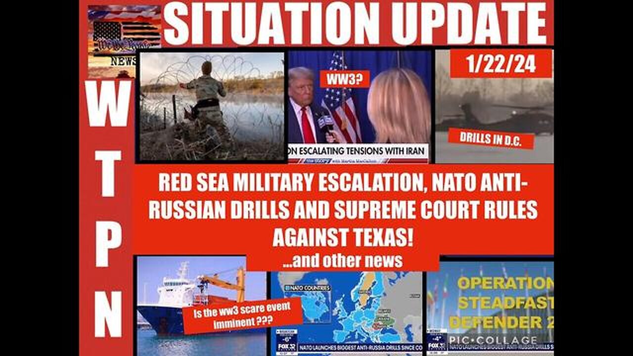 SITUATION UPDATE: TRUMP WARNS OF WW3! RED SEA MILITARY ESCALATION! NATO ANTI-RUSSIAN DRILLS! ...