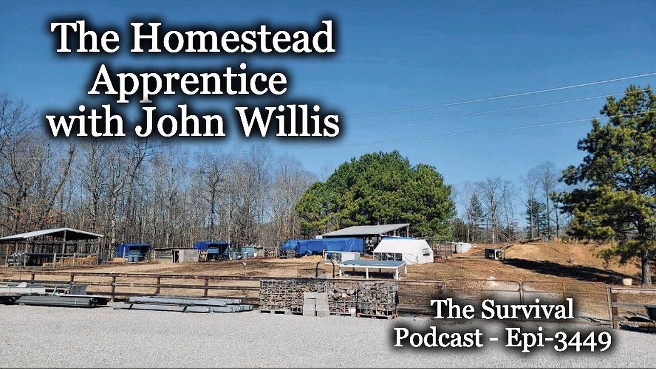 The Homestead Apprentice with John Willis - Epi-3449