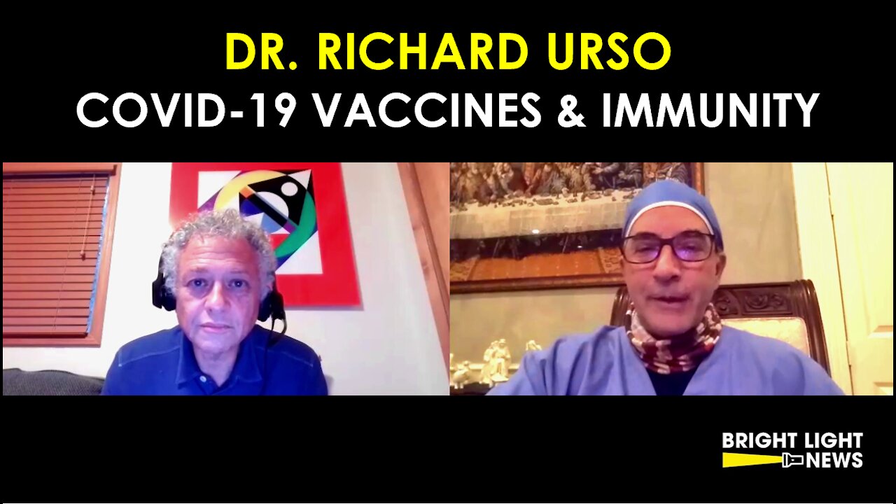 DR. RICHARD URSO (PART 5): COVID-19 VACCINES & IMMUNITY (NATURAL VS VACCINE) (18:24)