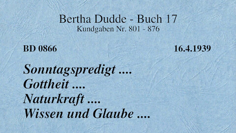 BD 0866 - SONNTAGSPREDIGT .... GOTTHEIT .... NATURKRAFT .... WISSEN UND GLAUBE ....