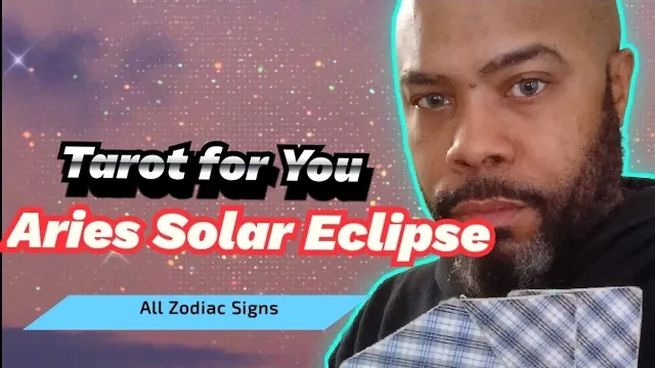 How the Aries Eclipse will Effect Your Sign. Watch NOW!