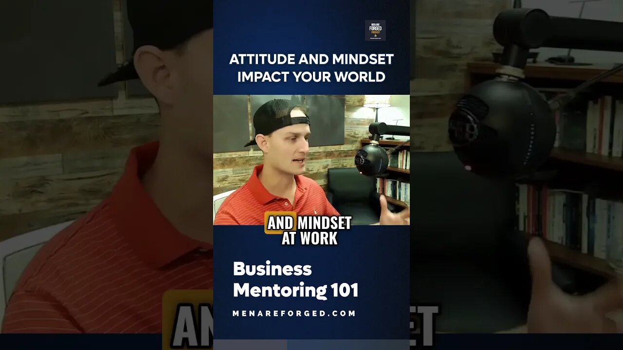 Attitude and Mindset Impact Your World | @cartwright.morris | #businessmentoring