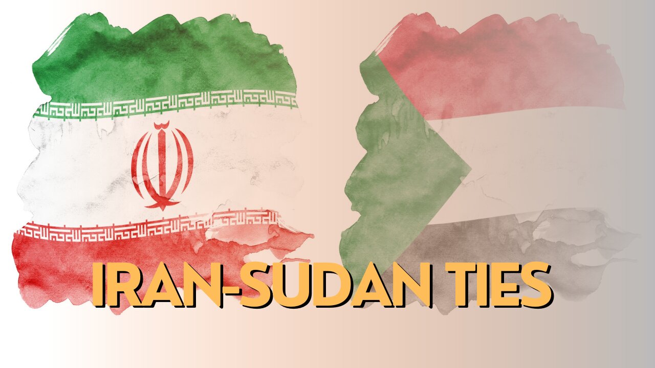 Africa Today: Iran-Sudan Ties