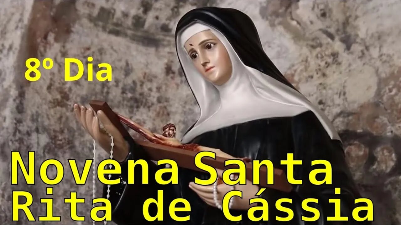 8º dia NOVENA SANTA RITA DE CASSIA