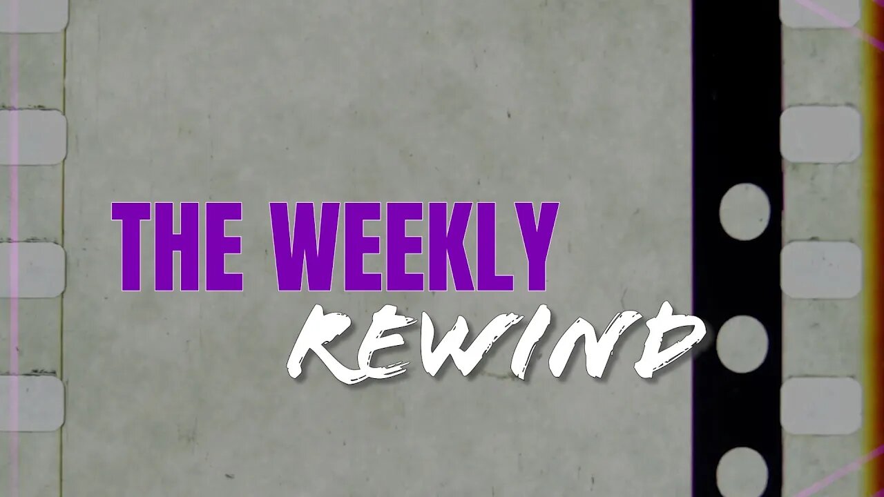 The World That Was - Ickonic's Weekly Rewind