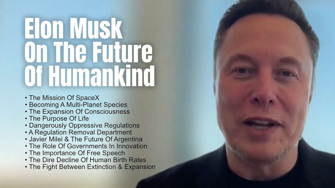 Elon Musk On The Future Of Humankind