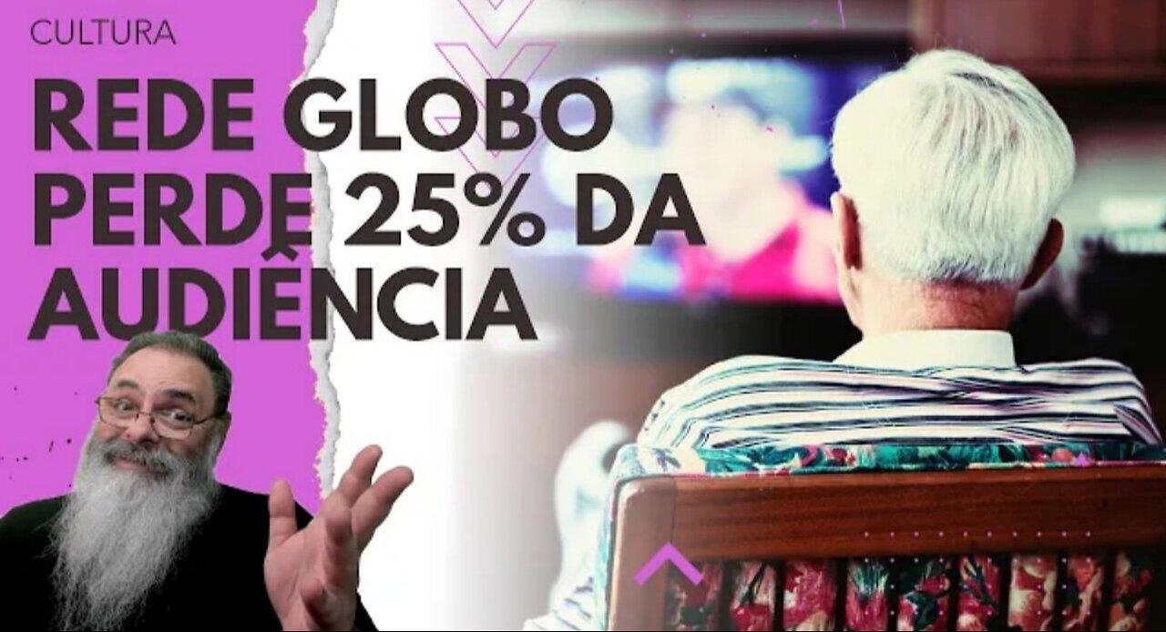 REDE GLOBO perde GRANDE PARTE de seu PÚBLICO, mas ainda SOBROU OUTRA PARTE: OS VELHOS e POBRES