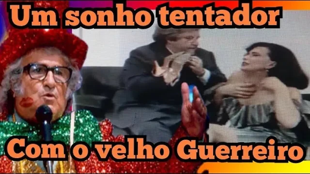 Viva o Gordo; o sonho com Chacrinha, o velho Guerreiro.