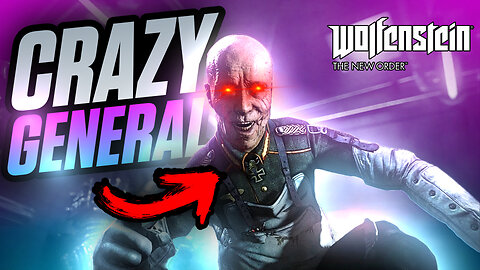 This General Is CRAZY | Wolfenstein: The New Order | Part 2