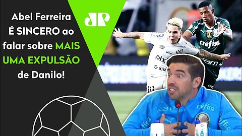 "O Danilo fez MUITO MAL de ir à Seleção! Eu LEMBRO que..." Abel É SINCERO após EXPULSÃO no Palmeiras