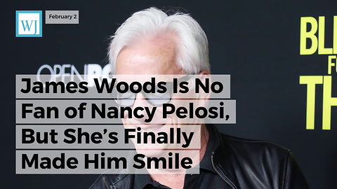 James Woods Is No Fan Of Nancy Pelosi, But She’s Finally Made Him Smile