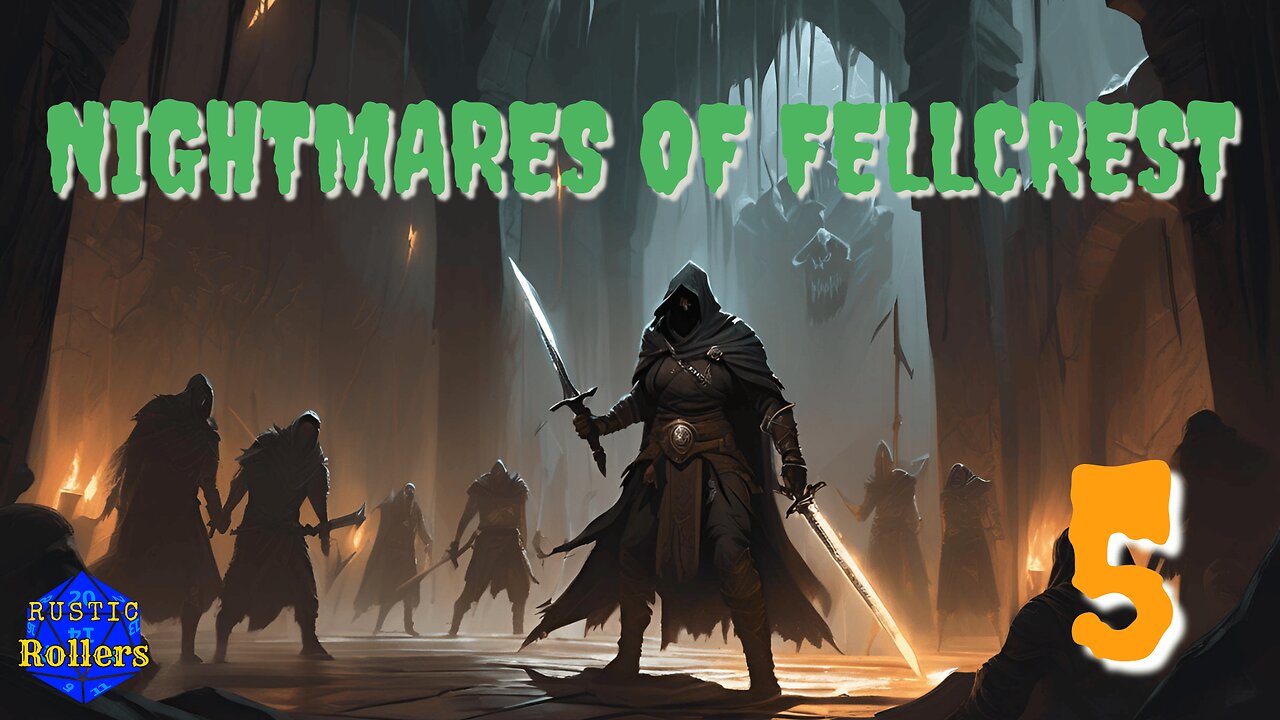 Nightmares of Fellcrest Ep. 5 | Rustic Rollers