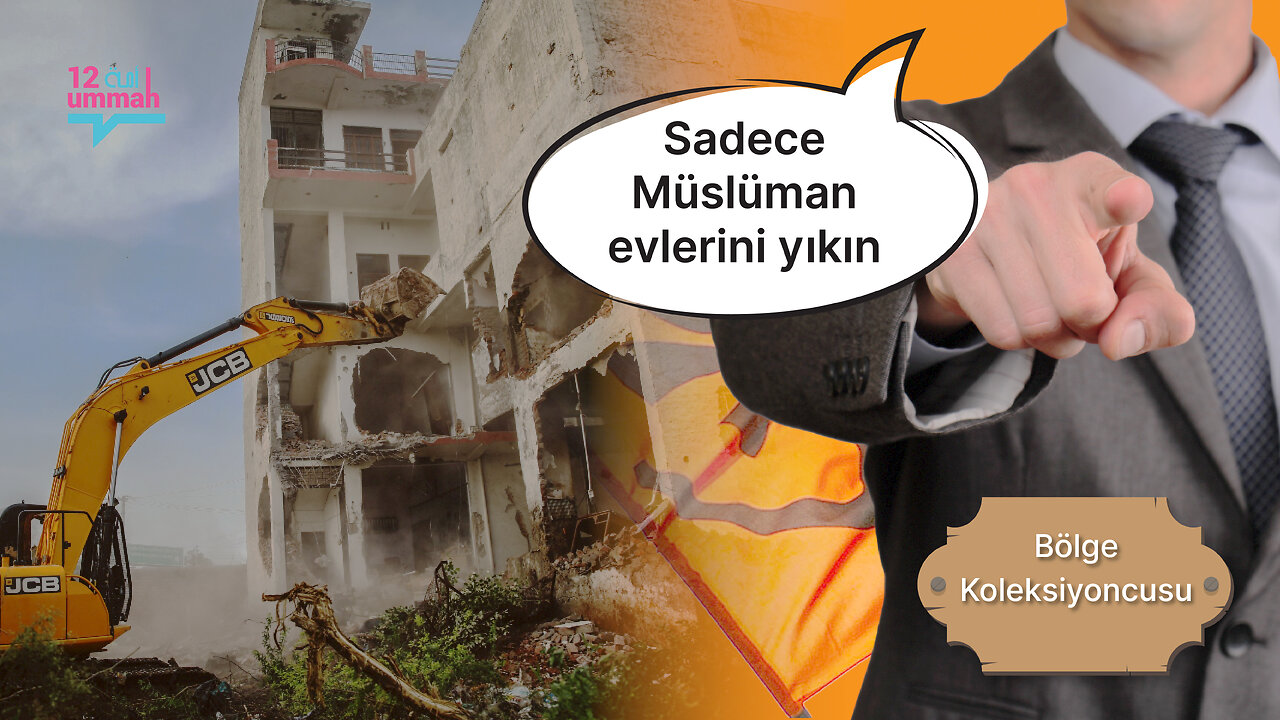 Madhya Pradeş Tahsildarı Müslümanların Evlerini Yıkarak Hindutva'ya Destek Veriyor