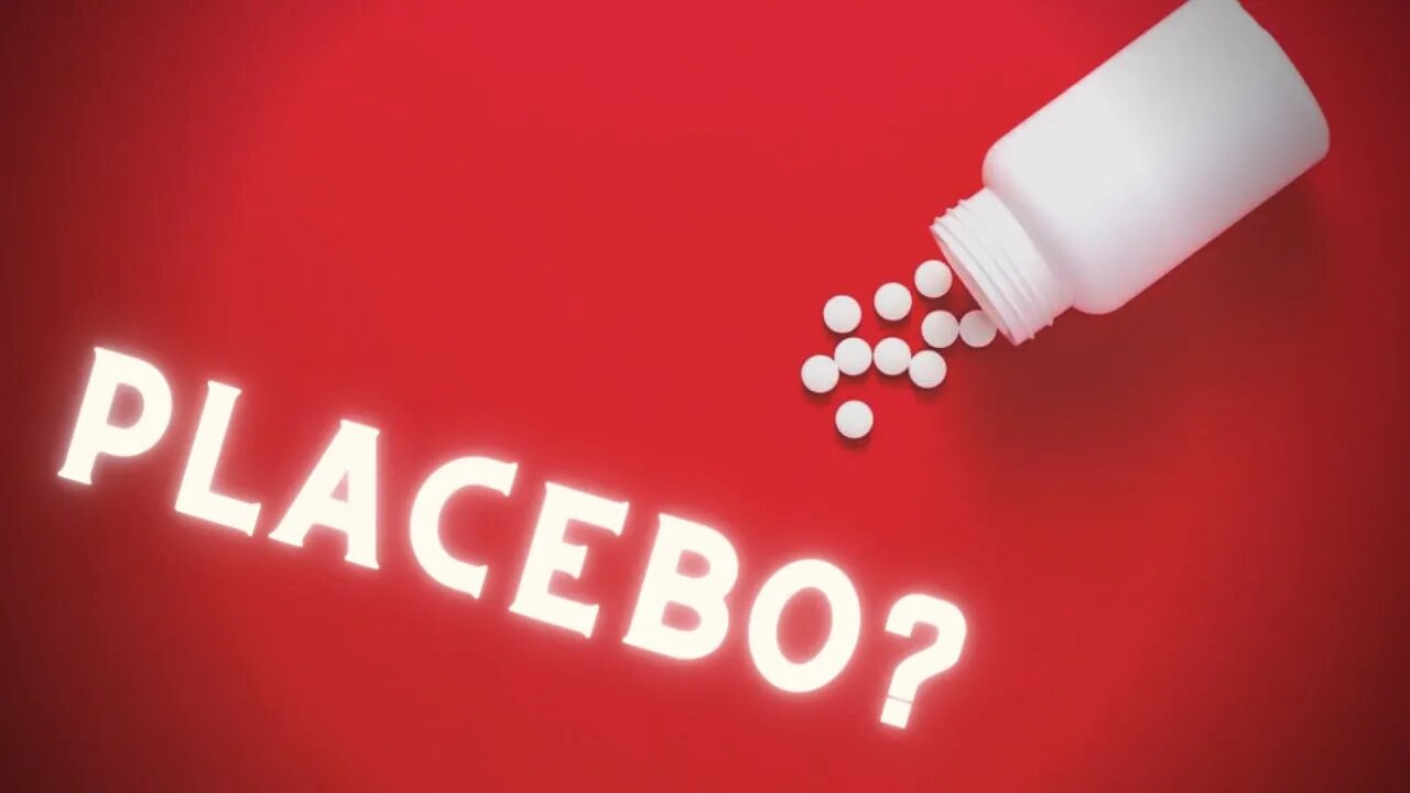 WARNING: This Video May Contain Placebos