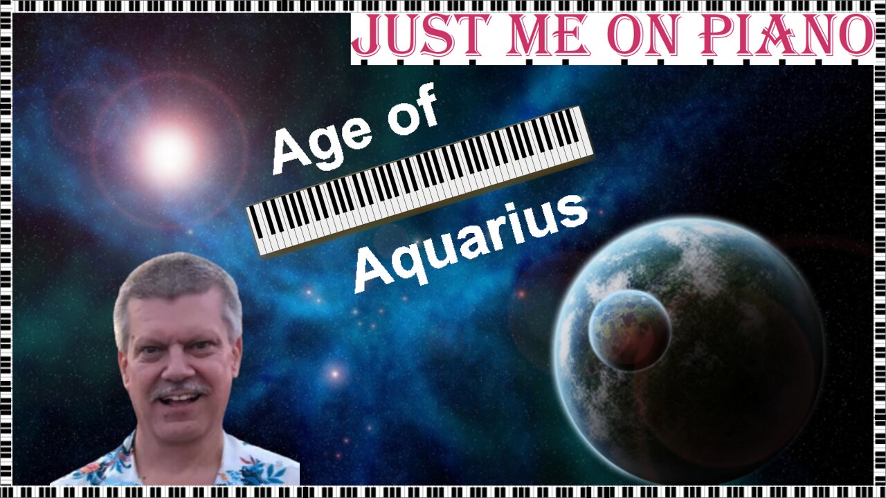 Carefree pop song - Aquarius (the Fifth Dimension) cover version on piano and vocal